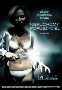 Plakat Filmu Nieruchomy poruszyciel (2008)